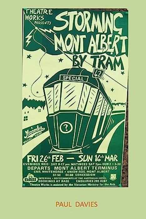 Storming Mont Albert By Tram: One Man's Attempt To Get Home-..