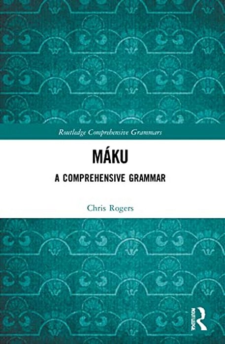 Máku: A Comprehensive Grammar-..