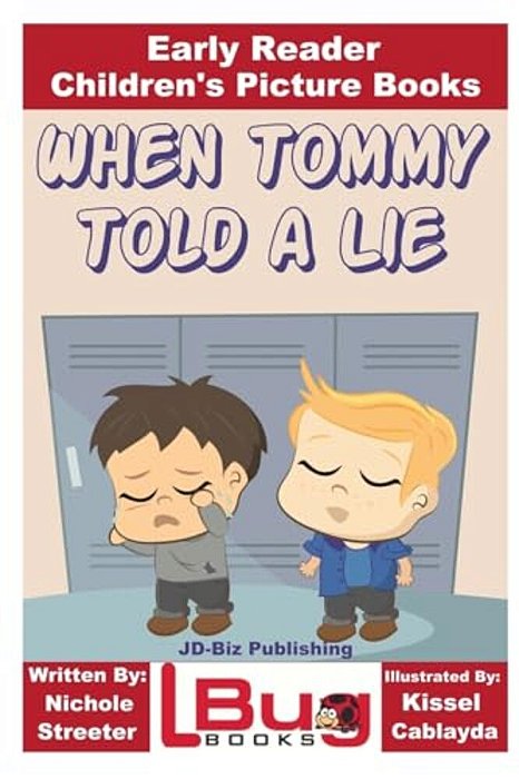 When Tommy Told A Lie - Early Reader - Children's Picture Books-..