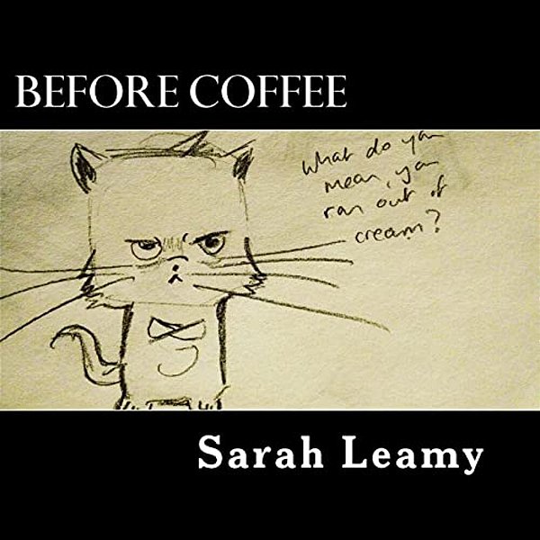 Before Coffee: A Comic Book-..