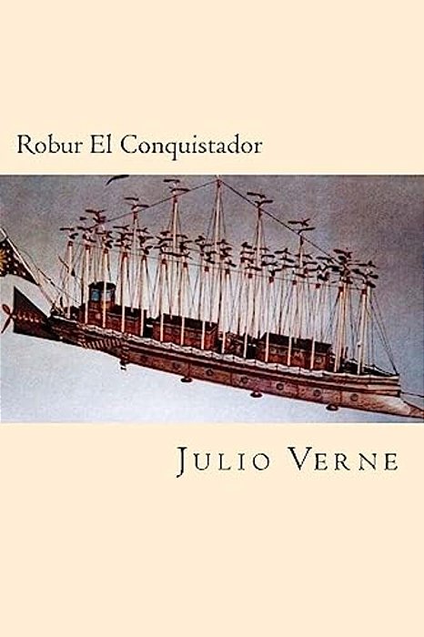 Robur El Conquistador (Spanish Edition)-..