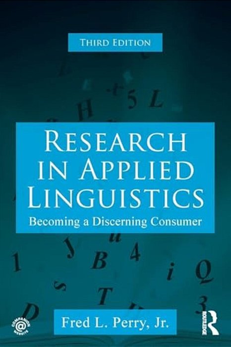 Research In Applied Linguistics: Becoming A Discerning Consumer-..