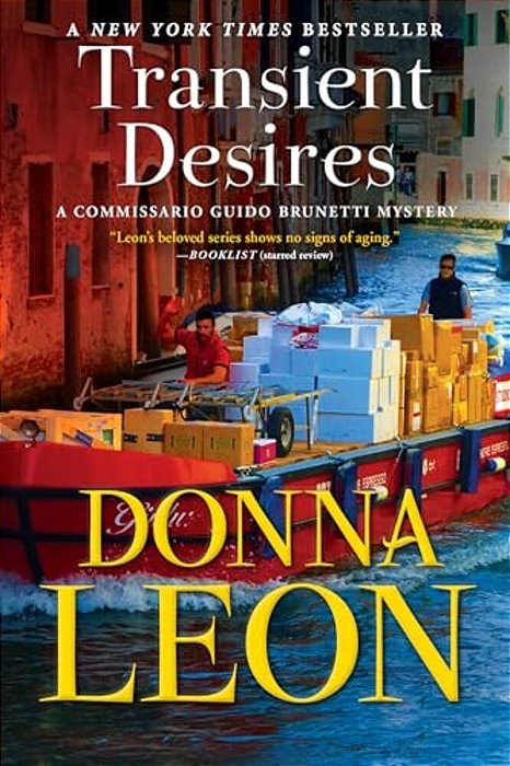 Transient Desires: A Commissario Guido Brunetti Mystery-..