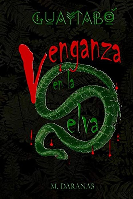 Guaytabo. Venganza En La Selva-..