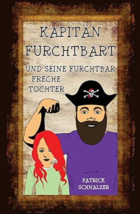 Kapitän Furchtbart Und Seine Furchtbar Freche Tochter-..