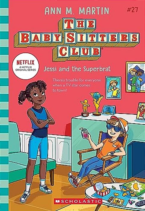 Jessi And The Superbrat (The Baby-Sitters Club #27)-..