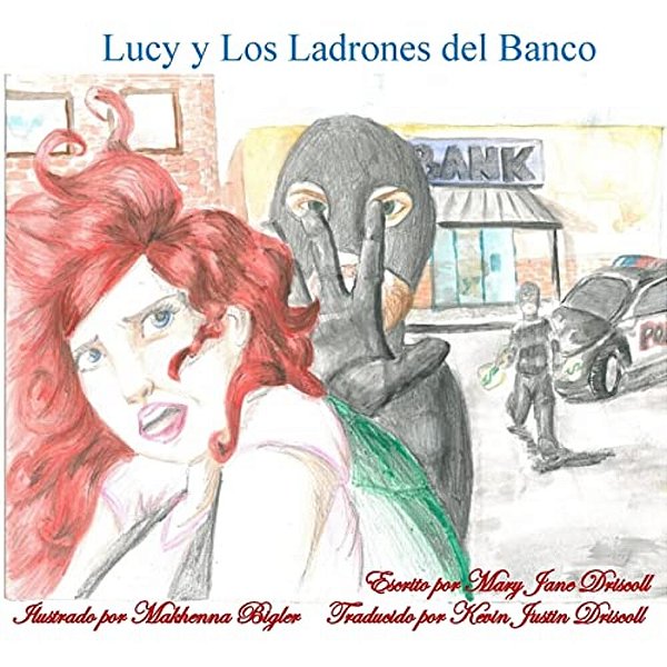 Lucy Y Los Ladrones Del Banco-..
