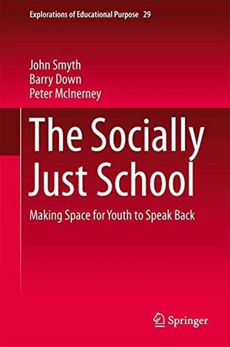 The Socially Just School: Making Space For Youth To Speak Back-..