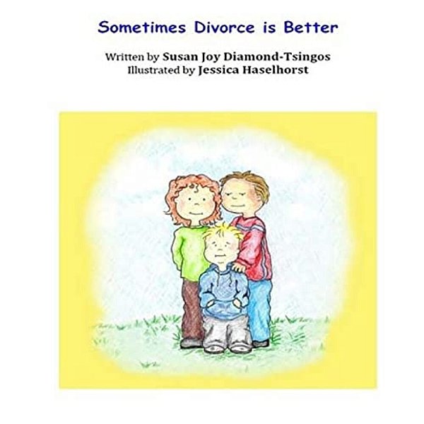 Sometimes Divorce Is Better-..