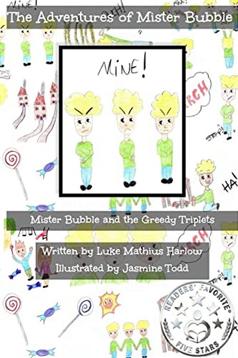 The Adventures Of Mister Bubble: Mister Bubble And The Greedy Triplets-..