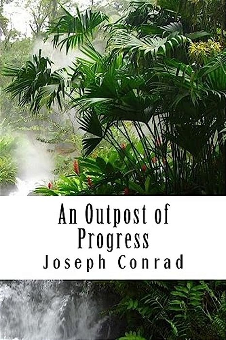 An Outpost Of Progress-..
