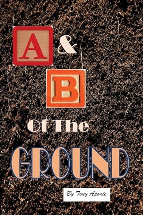 The A & B Of The Ground-..