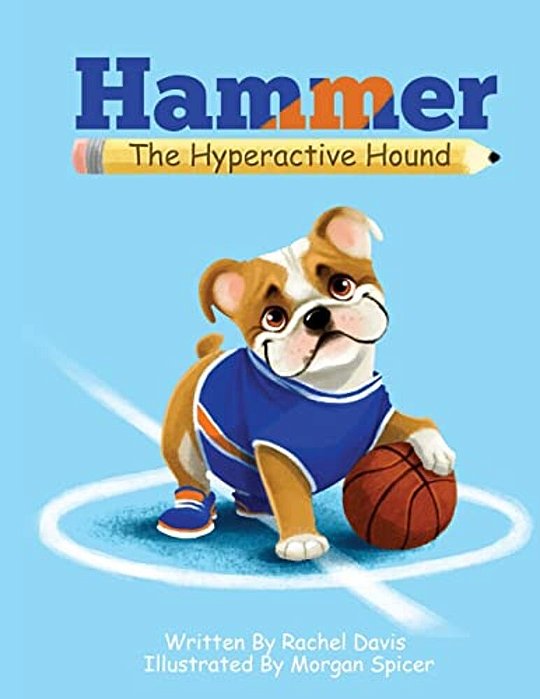 Hammer The Hyperactive Hound-..