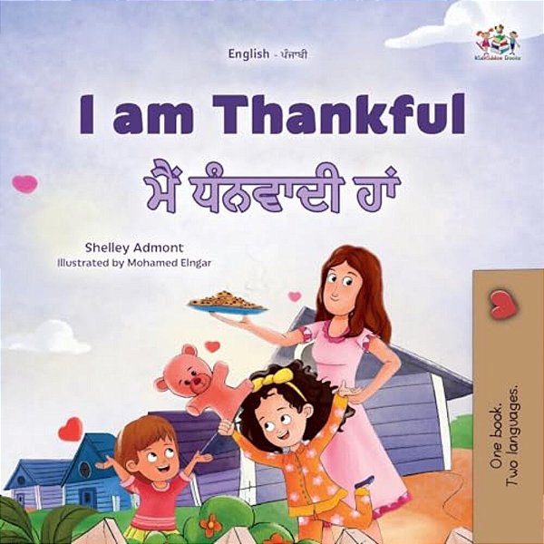 I Am Thankful (English Punjabi Gurmukhi Bilingual Children's Book)-..