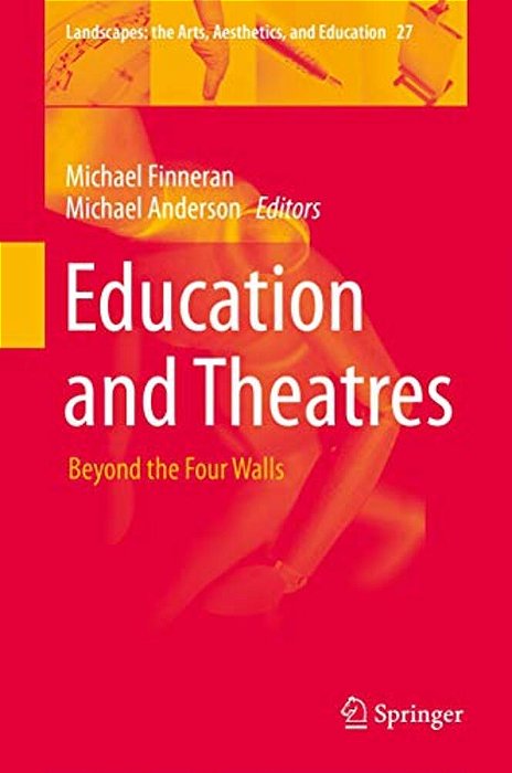 Education And Theatres: Beyond The Four Walls-..