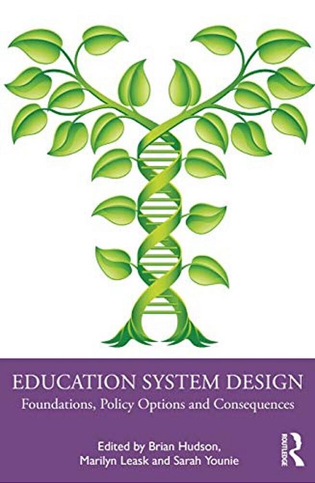 Education System Design: Foundations, Policy Options And Consequences-..