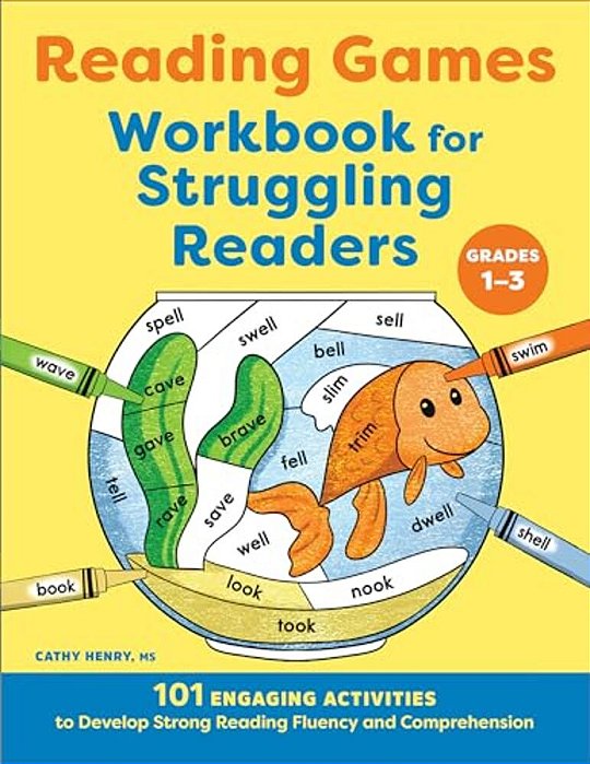 Reading Games Workbook For Struggling Readers: 101 Engaging Activities To Develop Strong Reading Fluency And Comprehension-..