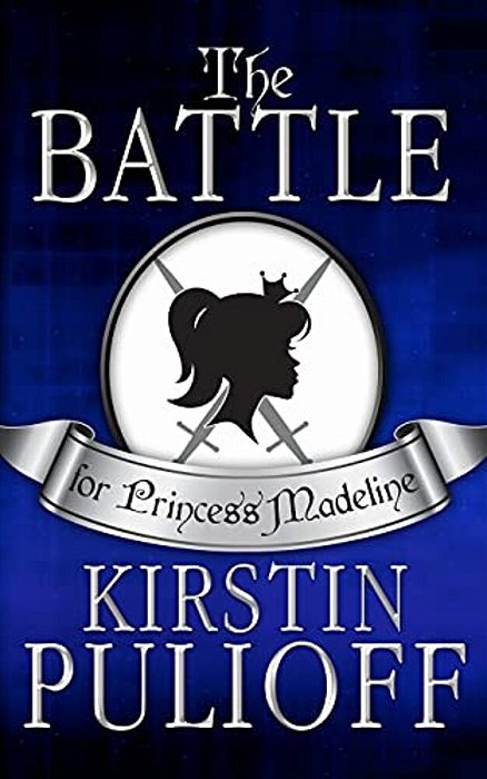 The Battle For Princess Madeline-..