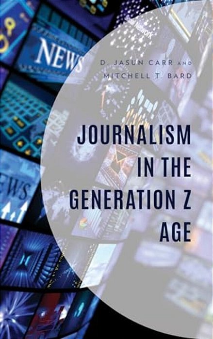 Journalism In The Generation Z Age-..