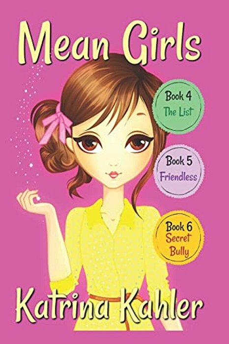 Mean Girls - Part 2: Books 4,5 & 6: Books For Girls Aged 9-12-..
