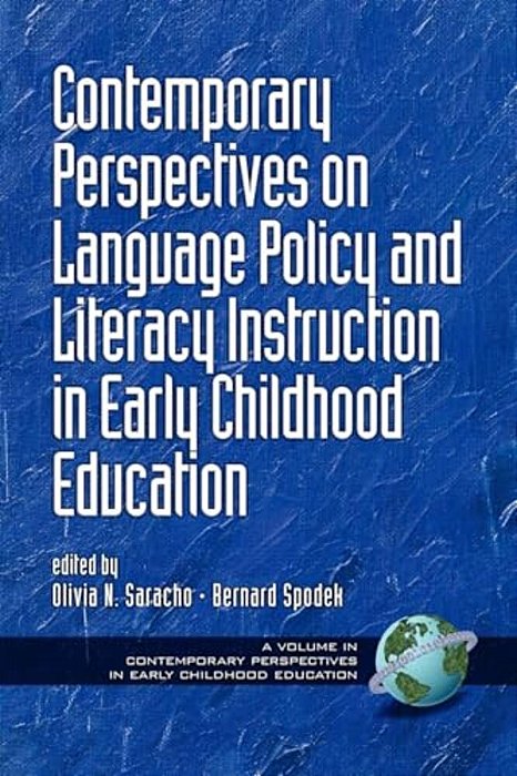 Contemporary Perspectives On Language Policy And Literacy Instruction In Early Childhood Education-..