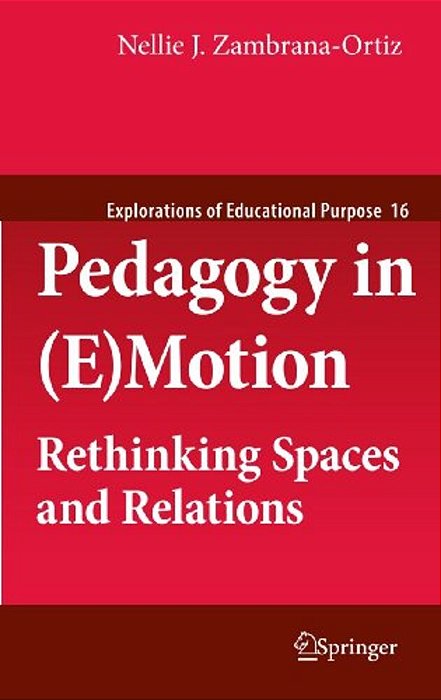 Pedagogy In (E)motion: Rethinking Spaces And Relations-..