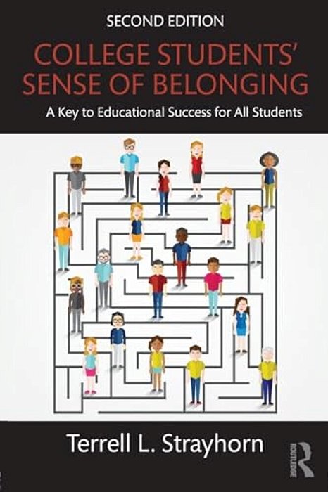 College Students' Sense Of Belonging: A Key To Educational Success For All Students-..