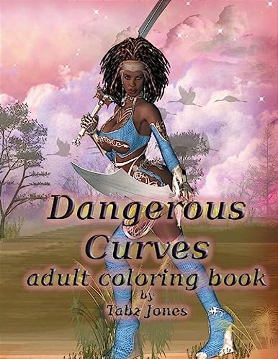 Dangerous Curves Adult Coloring Book-..