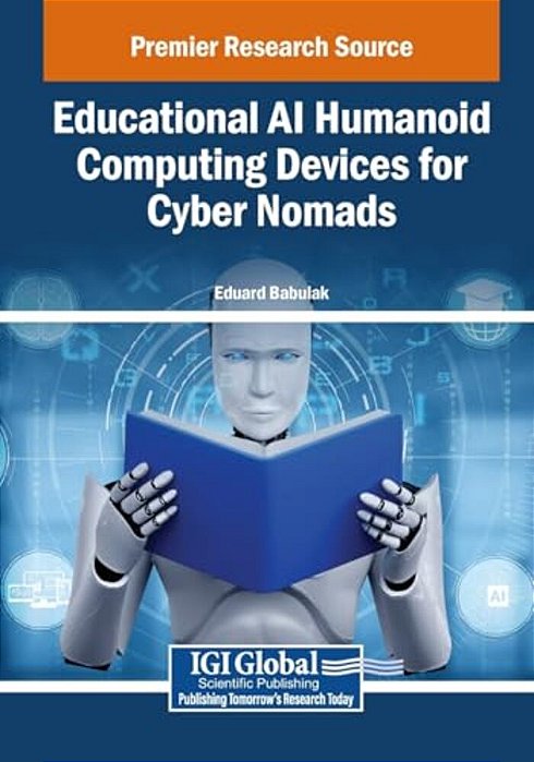 Educational Ai Humanoid Computing Devices For Cyber Nomads-..