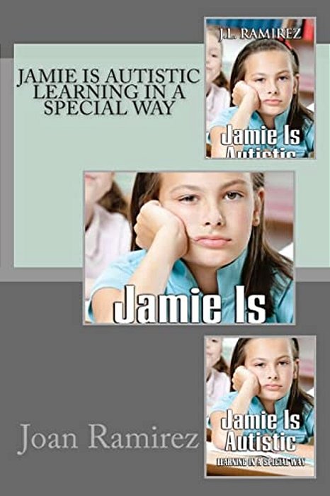 Jamie Is Autistic Learning In A Special Way-..