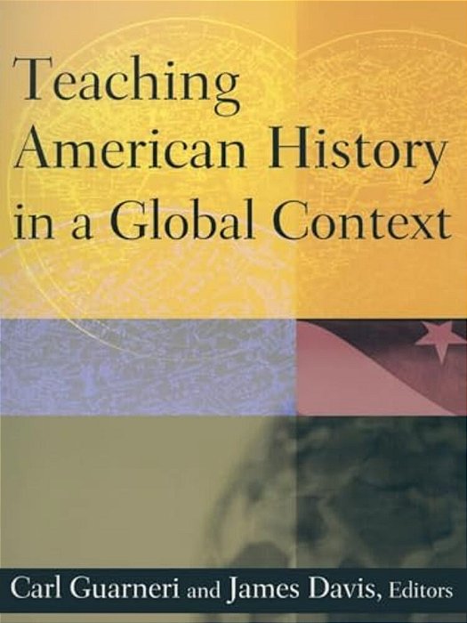 Teaching American History In A Global Context-..