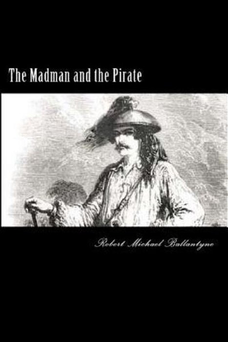 The Madman And The Pirate-..
