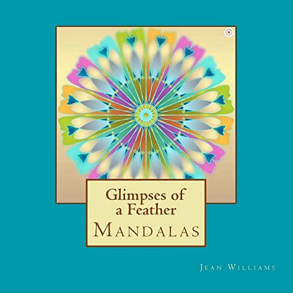 Glimpses Of A Feather - Mandalas-..
