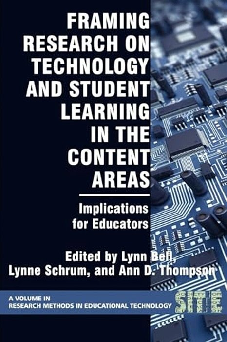 Framing Research On Technology And Student Learning In The Content Areas: Implications For Educators-..