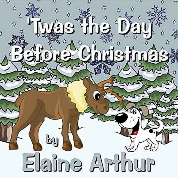 'Twas The Day Before Christmas-..