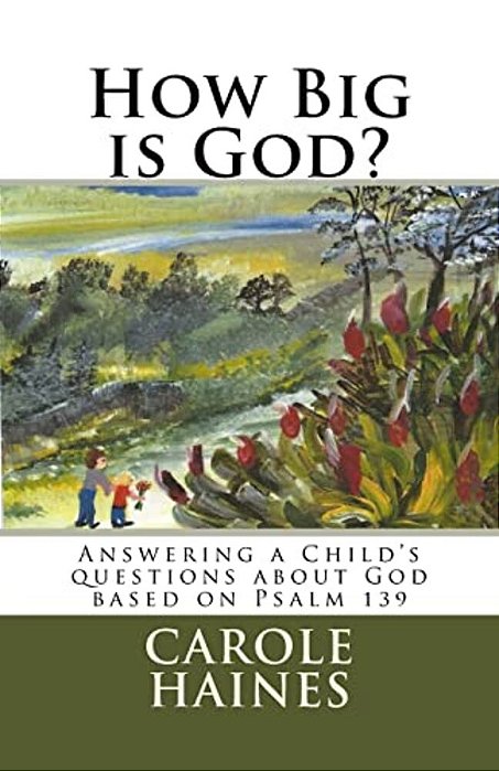 How Big Is God?: Answering A Child's Questions About God-..