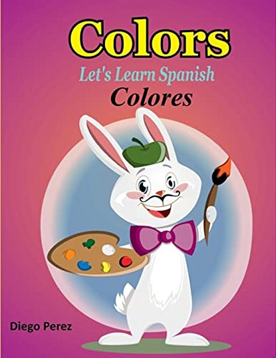 Let's Learn Spanish: Colors-..