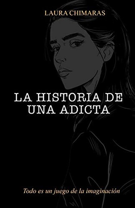 La Historia De Una Adicta-..