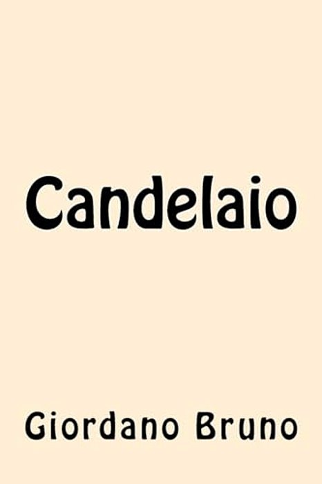 Candelaio (Italian Edition)-..