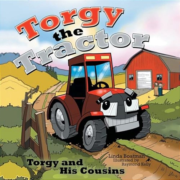 Torgy The Tractor: Torgy And His Cousins-..