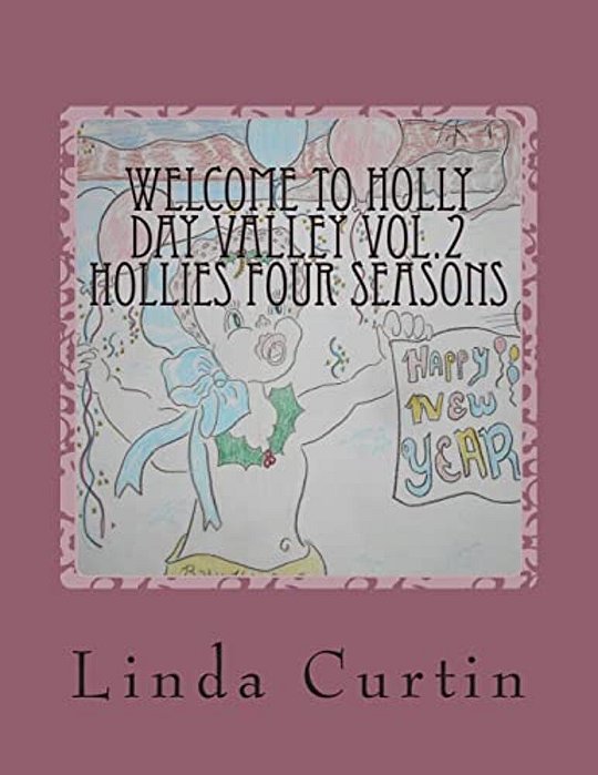 Welcome To Hollyday Valley Vol.2: Seasons And Months With The Holly's-..