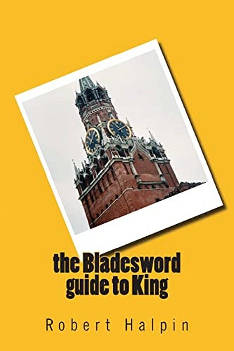The Bladesword Guide To King-..