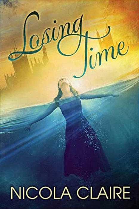 Losing Time (Lost Time, Book 1)-..