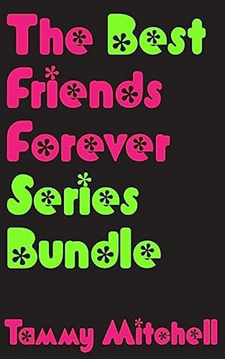 The Best Friends Forever Series Bundle-..