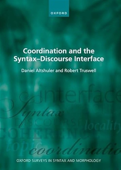 Coordination And The Syntax - Discourse Interface-..