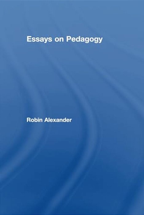 Essays On Pedagogy-..
