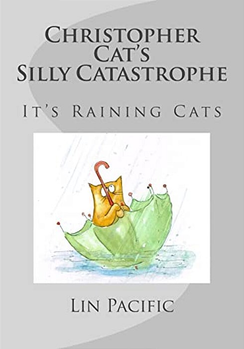 Christopher Cat's Silly Catastrophe: It's Raining Cats!-..