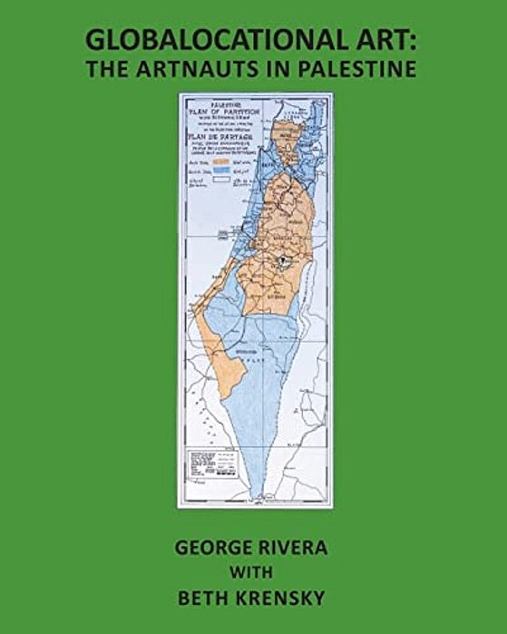Globalocational Art: The Artnauts In Palestine-..