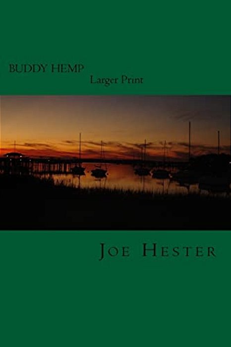 Buddy Hemp, In Larger Print.: Second Edition, In Larger Print. -..