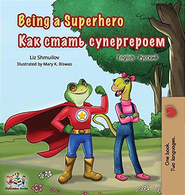 Being A Superhero: English Russian Bilingual Book-..